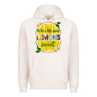 Pale Pink when life gives lemons sweet Premium Hoodie - texasbilliewilder