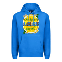 True Royal when life gives lemons sweet Premium Hoodie - texasbilliewilder