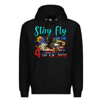 Black stay fly for the 4 th of july Premium Hoodie - Zillion Design Studio