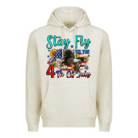 Oatmeal Heather stay fly for the 4 th of july Premium Hoodie - Zillion Design Studio