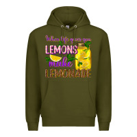 Army Green when life gives you lemons make lemonade Premium Hoodie - texasbilliewilder