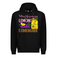 Black when life gives you lemons make lemonade Premium Hoodie - texasbilliewilder