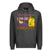 Charcoal Heather when life gives you lemons make lemonade Premium Hoodie - texasbilliewilder
