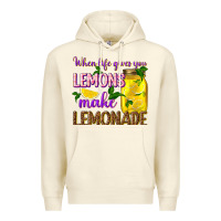 Sandshell when life gives you lemons make lemonade Premium Hoodie - texasbilliewilder