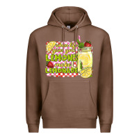 Chestnut when life gives you lemons make lemonade Premium Hoodie - texasbilliewilder