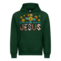Forest Green let me tell you about my jesus Urban Hoodie - Zillion Design Studio
