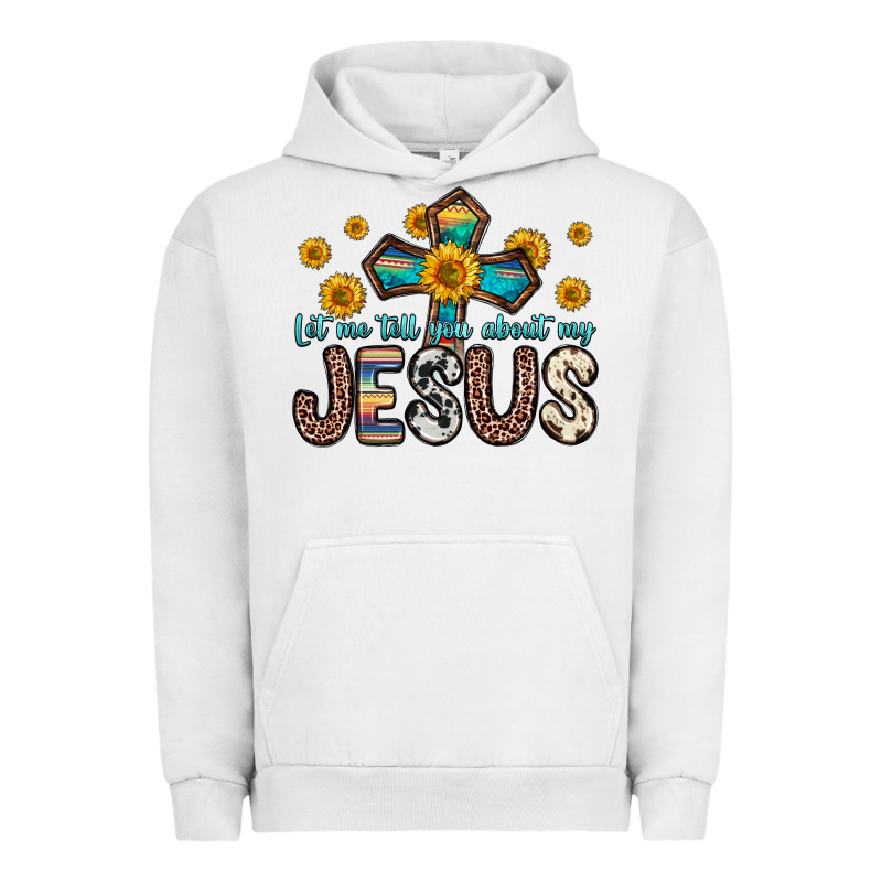 Let Me Tell You About My Jesus Urban Hoodie by Zillion Design Studio | Teevron