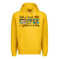 Lemon first we drink coffee then we do this Premium Hoodie - AdoDesignShop