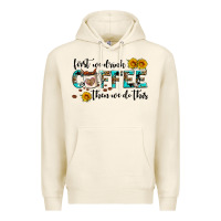 Tofu first we drink coffee then we do this Premium Hoodie - AdoDesignShop