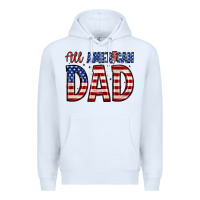 White all american dad Premium Hoodie - Zillion Design Studio