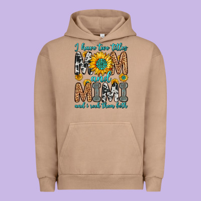 I Have Two Titles Mom And Mimi And I Rock Them Bot Urban Hoodie Designed By Zillion Design Studio
