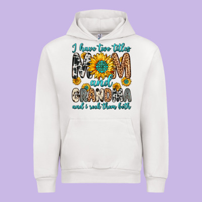 I Have Two Titles Mom And Grandma And I Rock Them Urban Hoodie Designed By Zillion Design Studio