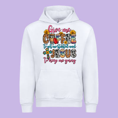Give Me Coffee To Get Me Started And Jesus To Keep Urban Hoodie Designed By Zillion Design Studio