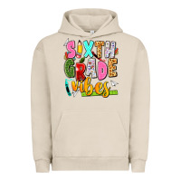 Pigment French Oak sixth grade vibes Urban Hoodie - texasbilliewilder