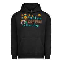 Pigment Black a lot can happen in three days Urban Hoodie - Zillion Design Studio
