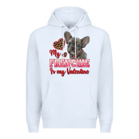 White my frenchie is my valentine Premium Hoodie - RanaPortraitStore