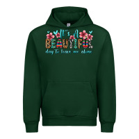 Forest Green it s a beautiful day to leave me alone Urban Hoodie - Zillion Design Studio