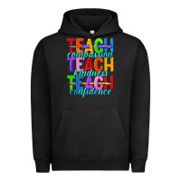 Teach Compassion Teach Kindness Teach Confidence Urban Hoodie | Teevron