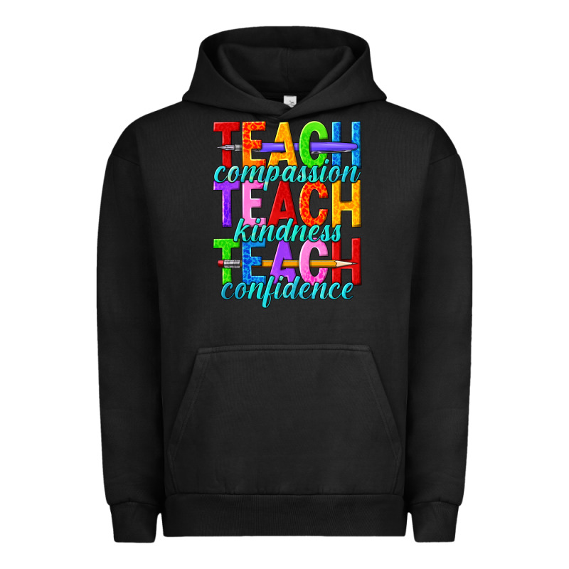 Teach Compassion Teach Kindness Teach Confidence Urban Hoodie by texasbilliewilder | Teevron