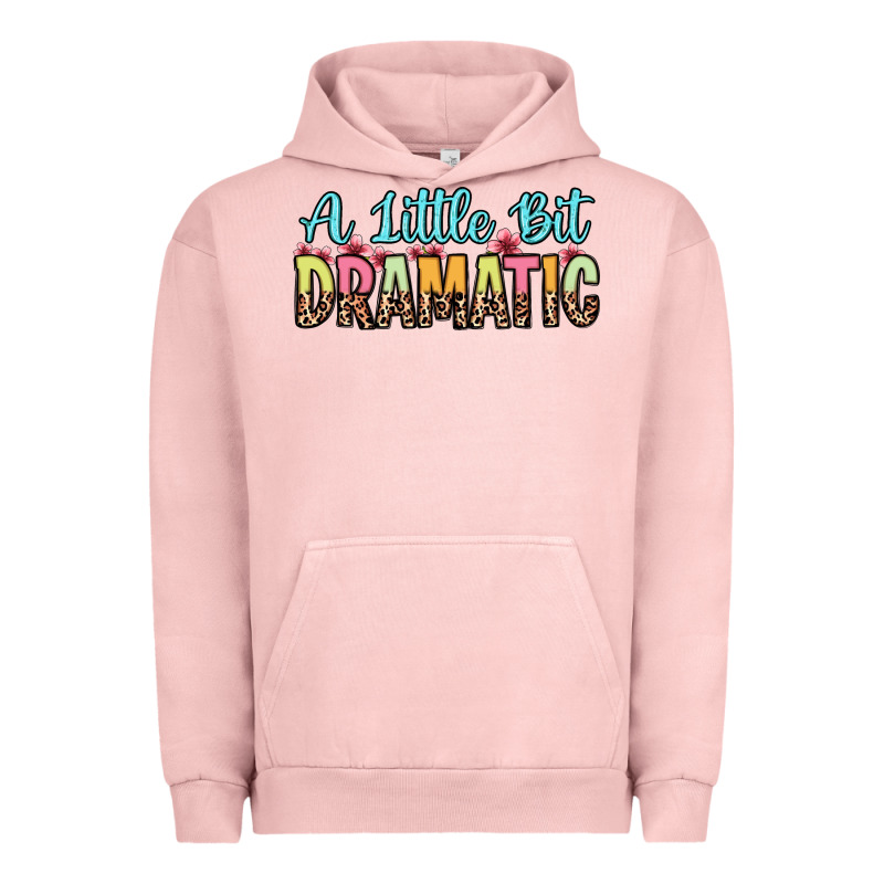 A Little Bit Dramatic Urban Hoodie by Zillion Design Studio | Teevron