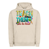 Pigment French Oak teach them to be kind Urban Hoodie - texasbilliewilder