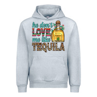 Heather Grey he don t love me like tequila Urban Hoodie - Zillion Design Studio