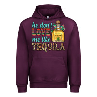 Mauve Wine he don t love me like tequila Urban Hoodie - Zillion Design Studio