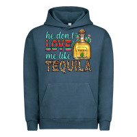 Pigment Midnight Navy he don t love me like tequila Urban Hoodie - Zillion Design Studio