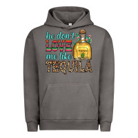Pigment Tornado he don t love me like tequila Urban Hoodie - Zillion Design Studio