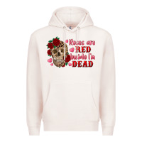 Pale Pink roses are red inside i'm dead Skull Premium Hoodie - RanaPortraitStore