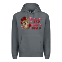 Rock roses are red inside i'm dead Skull Premium Hoodie - RanaPortraitStore