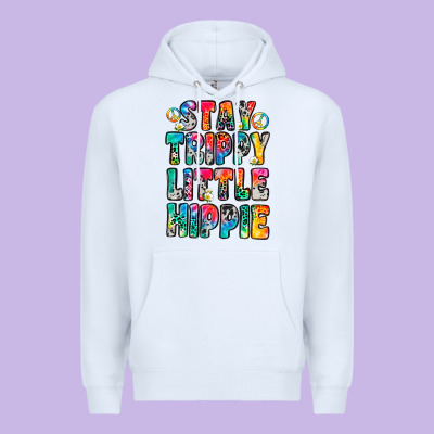Stay Trippy Little Hippie Premium Hoodie Designed By Zillion Design Studio