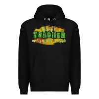 Black being a teacher makes my life complete Premium Hoodie - texasbilliewilder