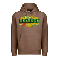 Chestnut being a teacher makes my life complete Premium Hoodie - texasbilliewilder