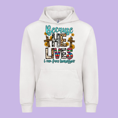 Because He Lives I Can Face Tomorrow Urban Hoodie Designed By Zillion Design Studio