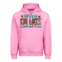 Fuchsia Pink sorry i m late i didn t want to come Urban Hoodie - Zillion Design Studio
