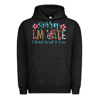 Pigment Black sorry i m late i didn t want to come Urban Hoodie - Zillion Design Studio