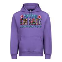 Tulip sorry i m late i didn t want to come Urban Hoodie - Zillion Design Studio