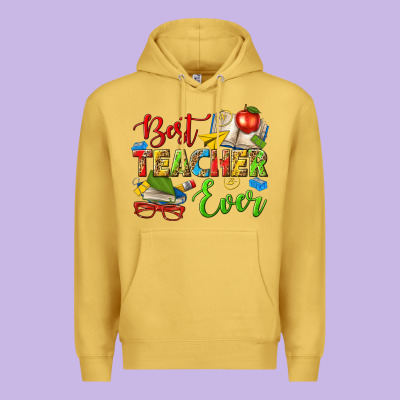 Best Teacher Ever Premium Hoodie Designed By Texasbilliewilder