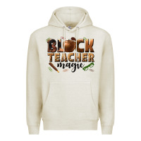 Oatmeal Heather black teacher magic melanin Premium Hoodie - texasbilliewilder