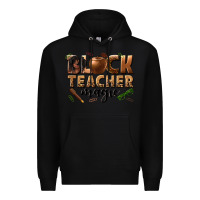 Black black teacher magic melanin Premium Hoodie - texasbilliewilder