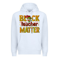 White black teacher matter Premium Hoodie - texasbilliewilder