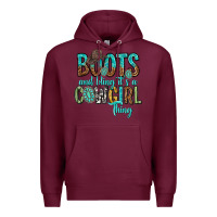 Burgundy boots and bling its a cowgirl thing Premium Hoodie - texasbilliewilder