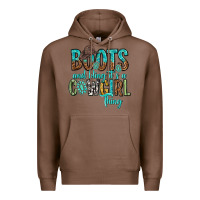 Chestnut boots and bling its a cowgirl thing Premium Hoodie - texasbilliewilder