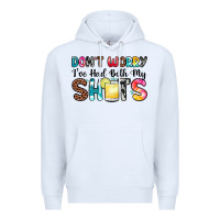 White don t worry i ve had both my shots Premium Hoodie - Zillion Design Studio