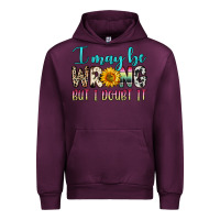 Mauve Wine i may be wrong but i doubt it Urban Hoodie - Zillion Design Studio