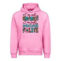 Fuchsia Pink i m not snarky i m just selectively polite Urban Hoodie - Zillion Design Studio