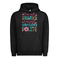 Pigment Black i m not snarky i m just selectively polite Urban Hoodie - Zillion Design Studio
