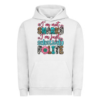 Pigment Lunar Rock i m not snarky i m just selectively polite Urban Hoodie - Zillion Design Studio