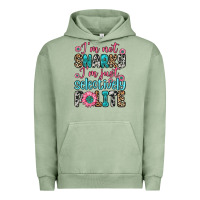 Pigment Oil Green i m not snarky i m just selectively polite Urban Hoodie - Zillion Design Studio